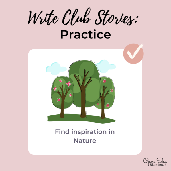 Write Club Stories: Practice Nature