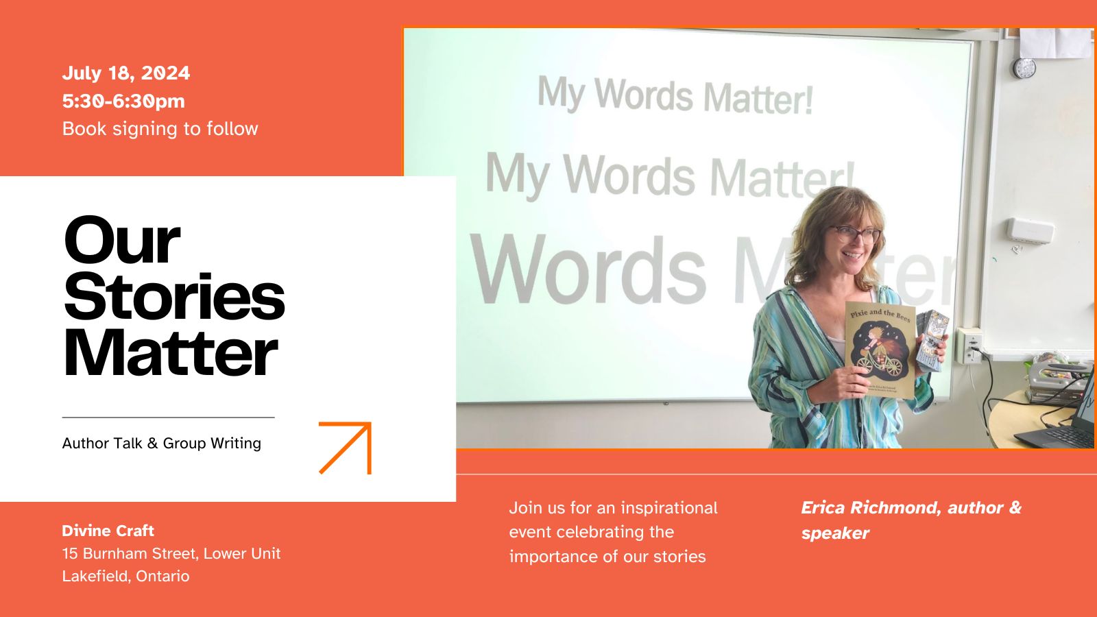 A photo of author Erica Richmond in front of a screen with the words "My Words Matter". Surrounding the photo is text describing the workshop details, location and date.