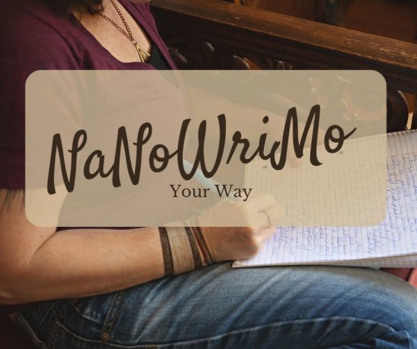 NaNoWriMo Your Way